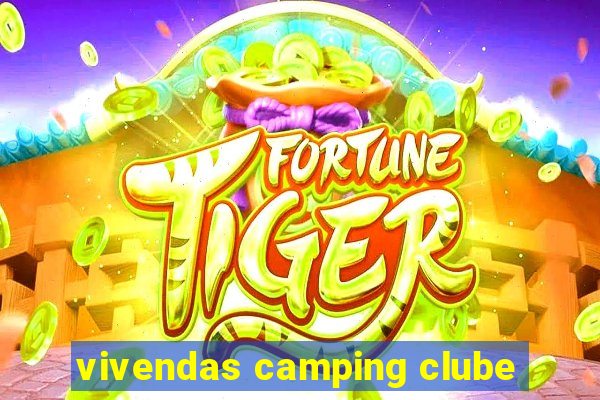 vivendas camping clube